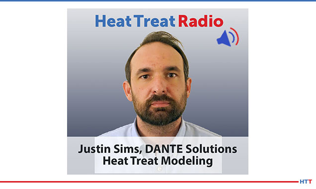 Heat Treat Radio: Heat Treat Modeling With Justin Sims Post Thumbnail