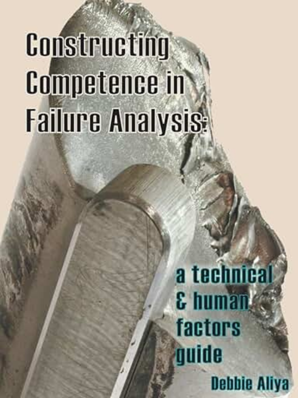 Constructing Competence in Failure Analysis: A Technical and Human Factors Guide